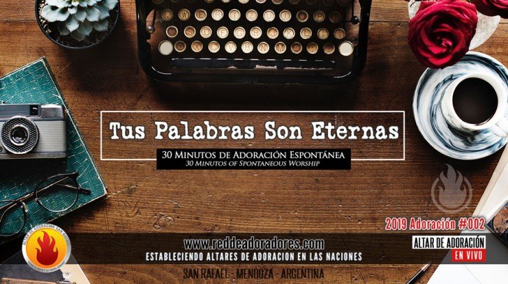 Tus Palabras Son Eternas || 30 Minutos de Adoración Espontánea