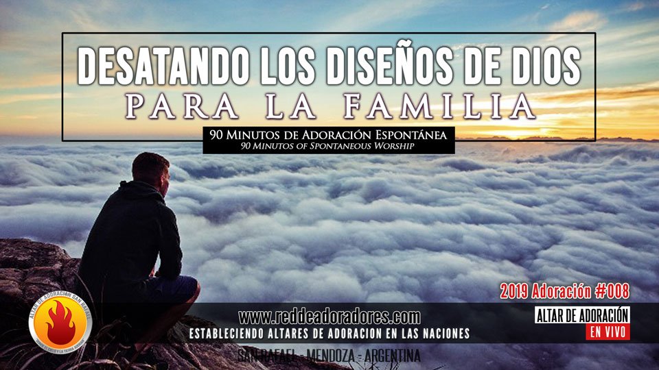 Desatando Los Diseños De Dios Para La Familia || 90 Minutos de Adoracion