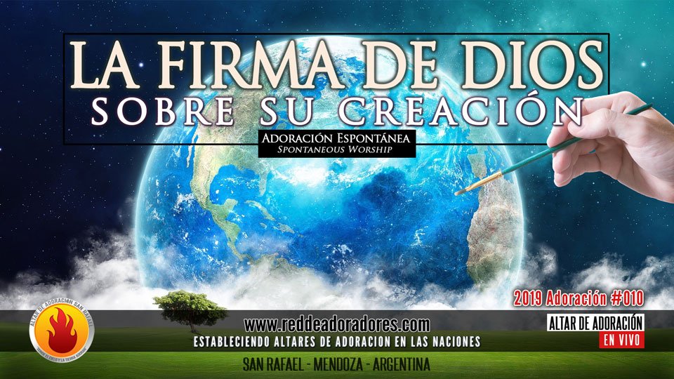 La Firma De Dios Sobre Su Creación || Altar de Adoración