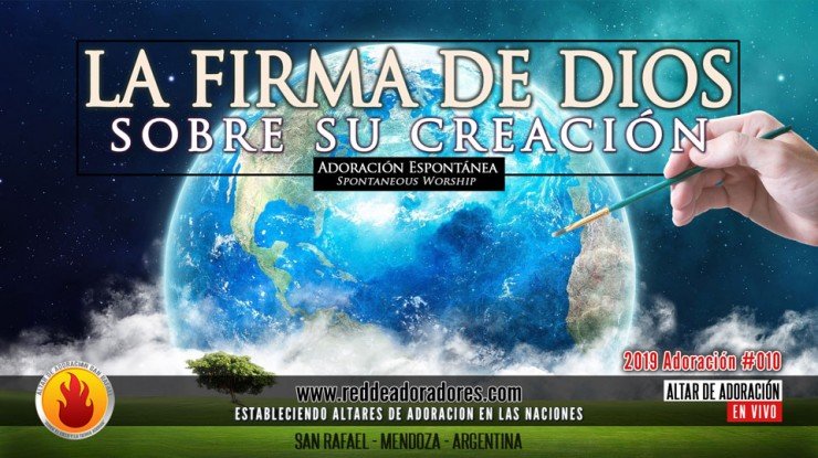 La Firma De Dios Sobre Su Creación || Altar de Adoración