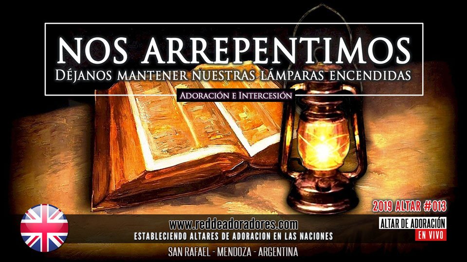 Nos Arrepentimos: Déjanos Mantener Nuestras Lámparas Encendidas || Altar #013 (Inglatera)