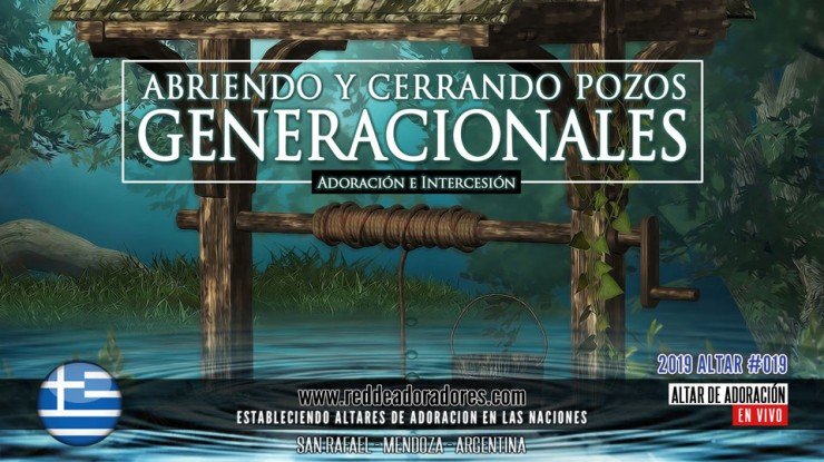Abriendo Y Cerrando Pozos Generacionales || Altar 2019 (019) #Grecia