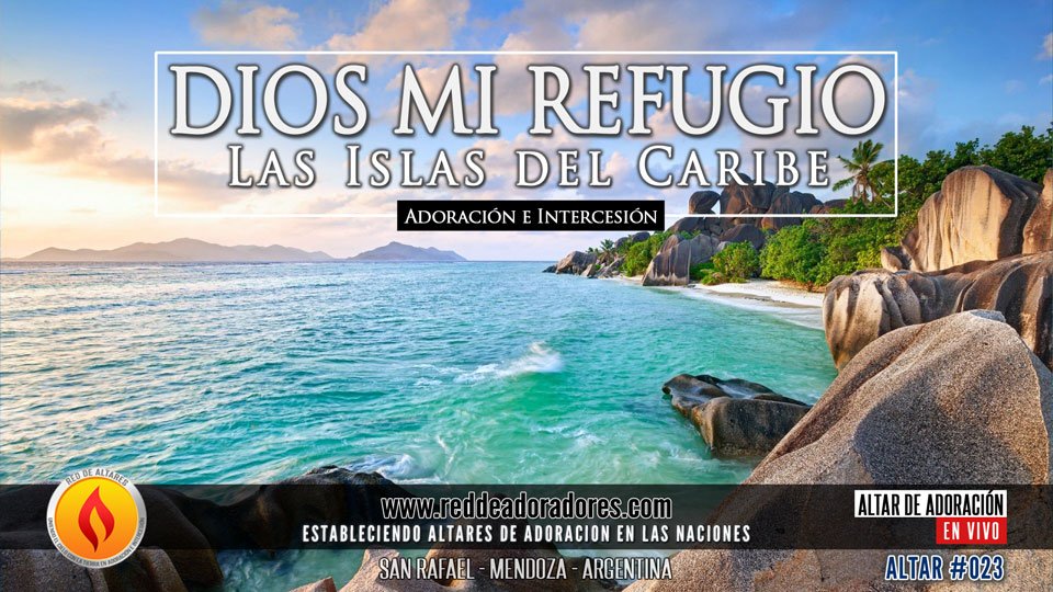 Dios Mi Refugio ||  Altar 2019 (023)  Las Islas del Caribe