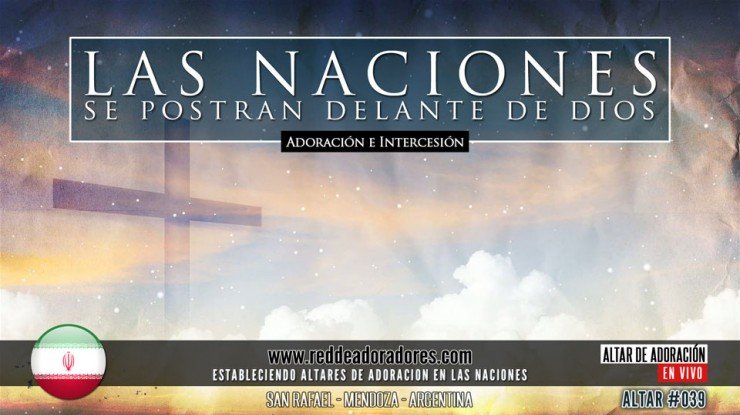 Las Naciones Se Postran Delante De Dios || Altar 2019 (039) Iran