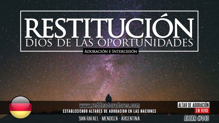Dios De Las Segundas Oportunidades - Restitución || Altar #43 (2019) Alemania