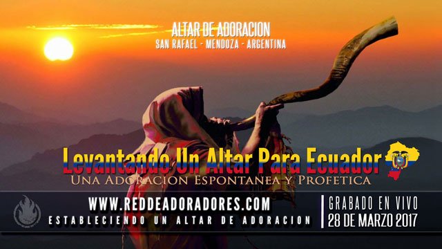 Levantando Un Altar Para Ecuador || Altar de Adoración