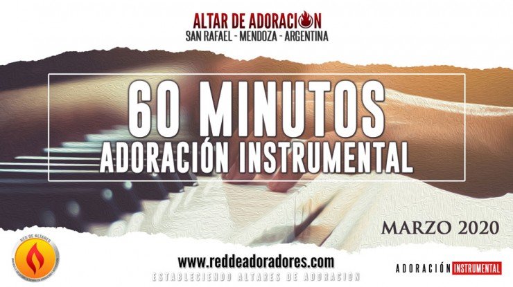 60 Minutos de Adoración // Instrumental (Marzo 2020)