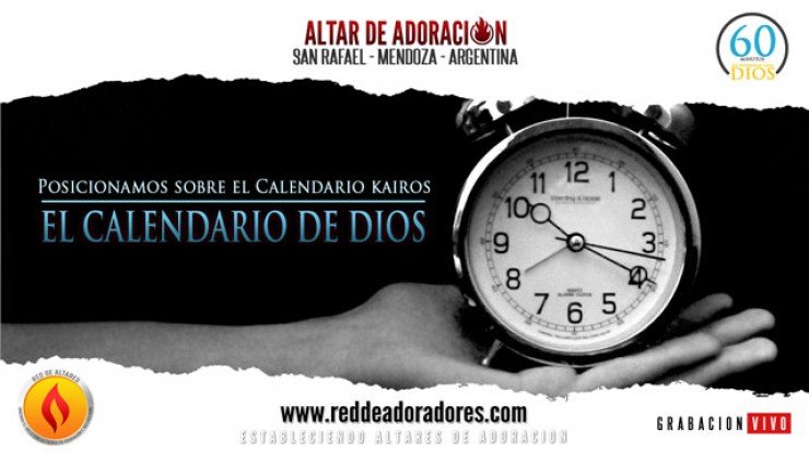 Posicionamos Sobre El Calendario Kairos || El Calendario De Dios