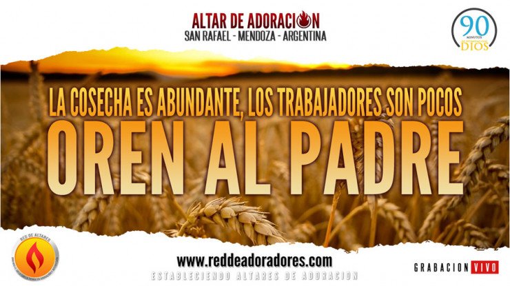 La Cosecha Es Abundante, Los Trabajadores Son Pocos