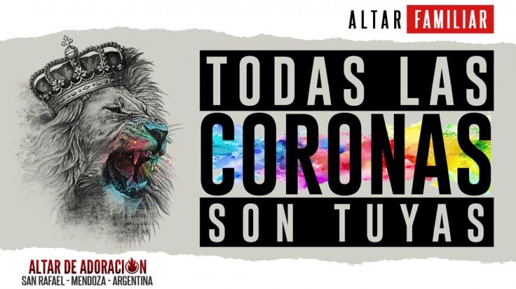 Todas Las Coronas Son Tuyas || Altar Familiar
