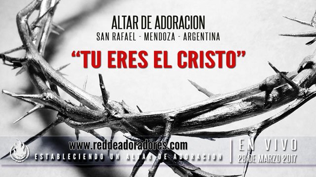 Tu Eres El Cristo || Adoración Espontanea