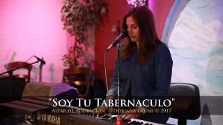 Soy Tu Tabernaculo || Doriana Goins (Altar de Adoración)