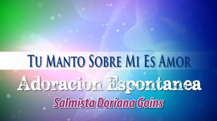 Tu Manto Sobre Mi Es Amor