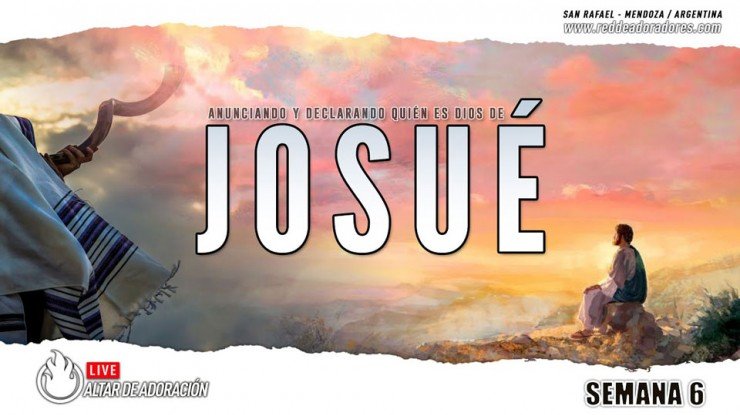 JOSUÉ || Estableciendo Su Nombre En La Tierra Semana #06